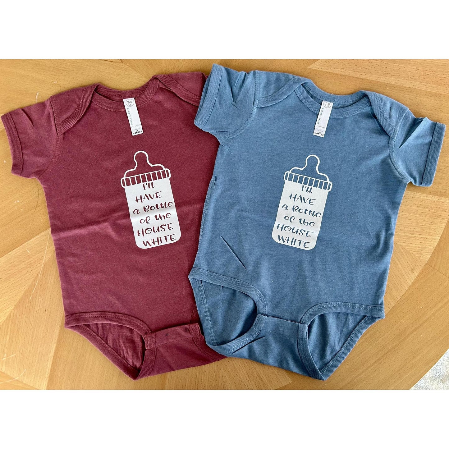 I'll Have a Bottle of The House White Baby Onesies
