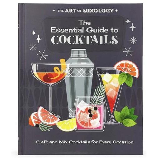 The Art of Mixology Book (The Essential Guide to Cocktails)