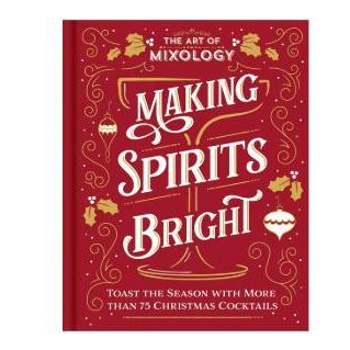The Art of Mixology Book (Making Spirits Bright)