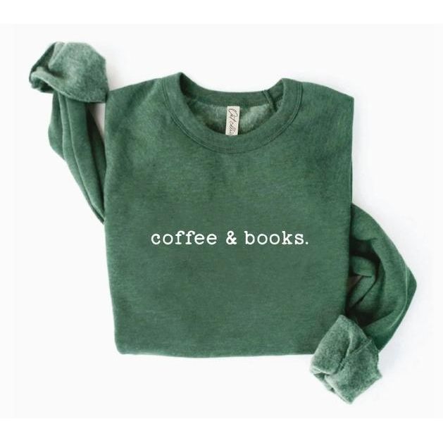 Coffee and Books Graphic Sweatshirt (Heather Forest)