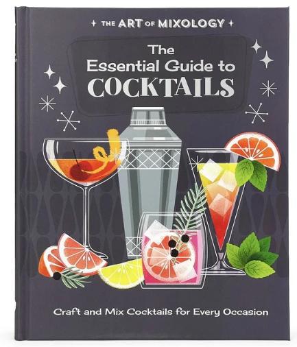 The Art of Mixology Book (The Essential Guide to Cocktails)