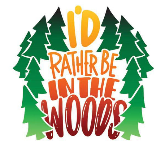 Vinyl Sticker (Rather be in the Woods)