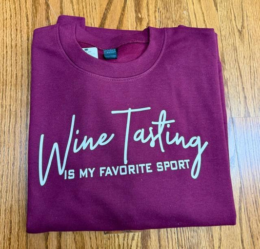 Wine Tasting Is My Favorite Sport Crewneck (Burgundy)