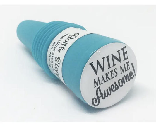 Wine Steward Bottle Stopper (Wine Makes Me Awesome-Teal)