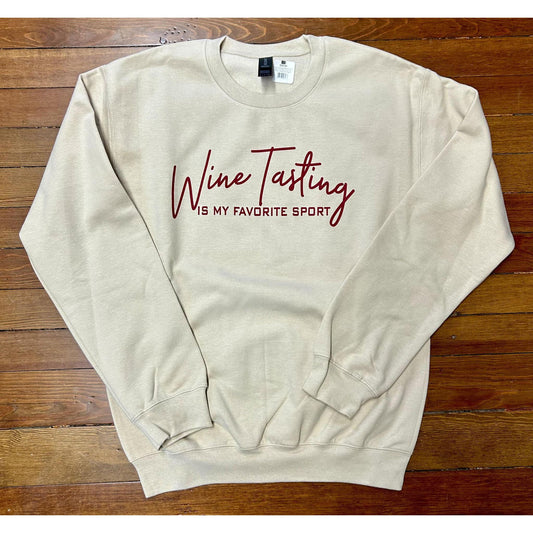 Wine Tasting Is My Favorite Sport Crewneck (Tan with Wine Colored Writing)