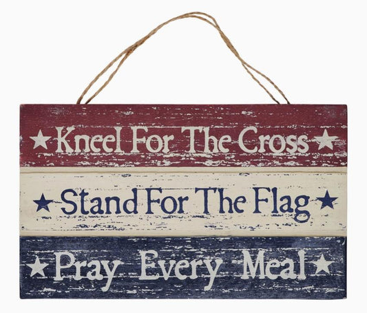 Kneel Stand Pray Wooden Sign